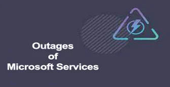 Outages of Microsoft Services