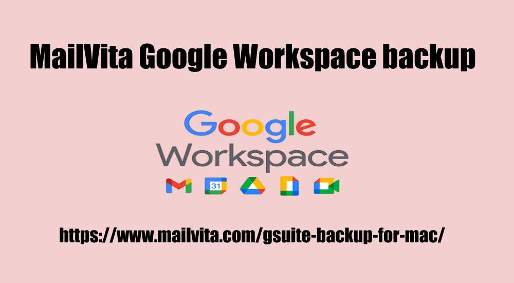 MailVita Google Workspace backup