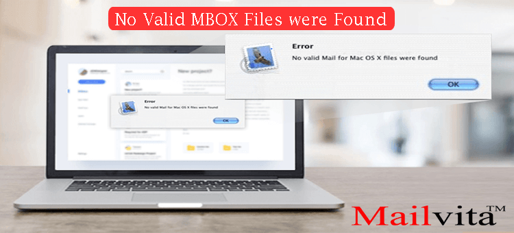 No Valid MBOX Files were Found – Solutions to Fix the Error
