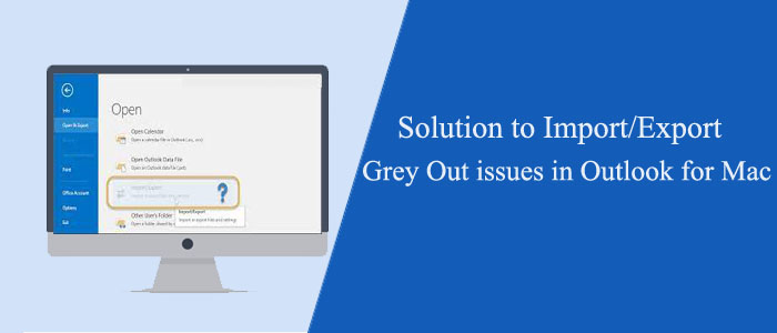 solve export-import-errors in Outlook for mac