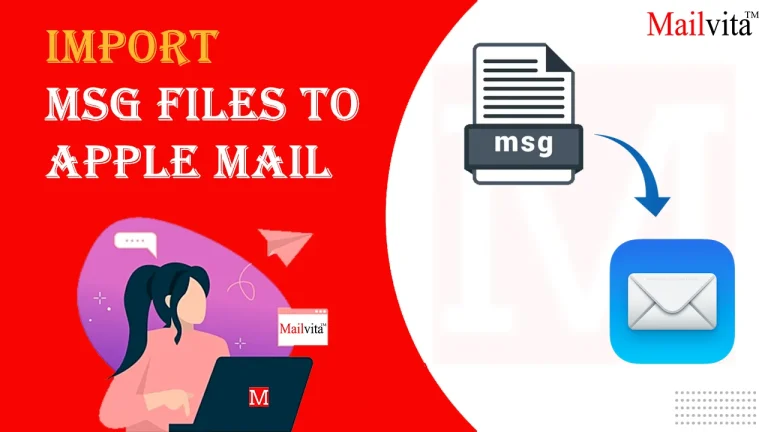 Guide to Import MSG Files to Apple Mail in a Few Easy Steps