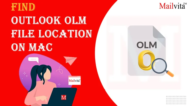 Guide to Find Outlook OLM File Location on Mac System